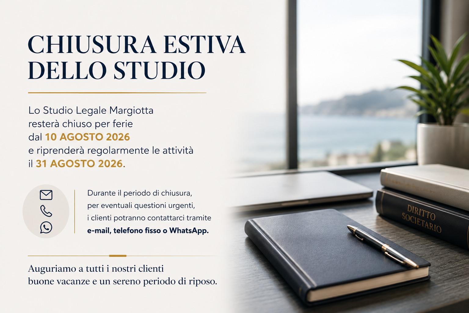 Chiusura estiva dello Studio